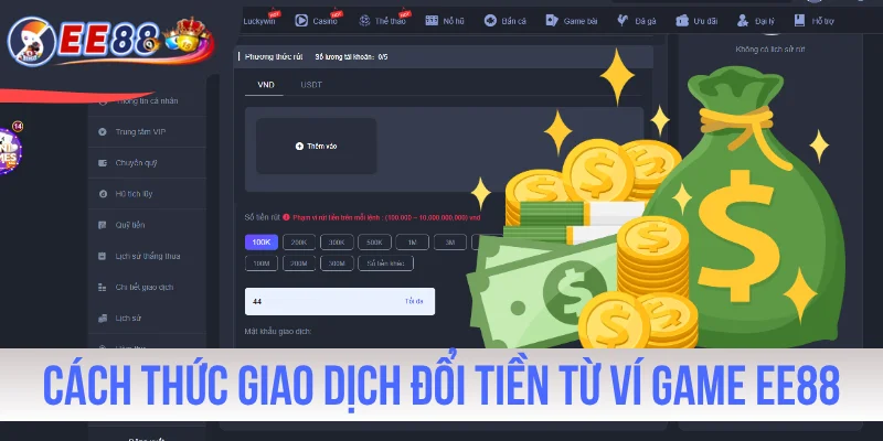 Cách thức giao dịch đổi tiền từ ví game EE88