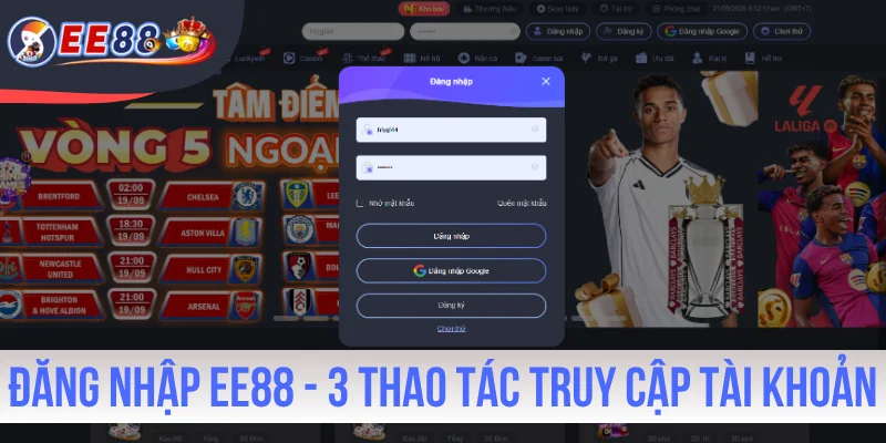 Đăng Nhập EE88 - 3 Thao Tác Truy Cập Tài Khoản An Toàn