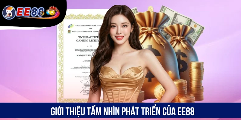 Giới thiệu tầm nhìn phát triển của EE88