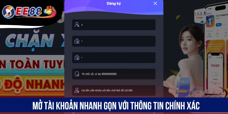 Mở tài khoản nhanh gọn với thông tin chính xác